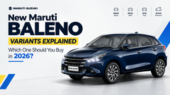 New Maruti Baleno Variants Explained: Which One Should You Buy in 2026